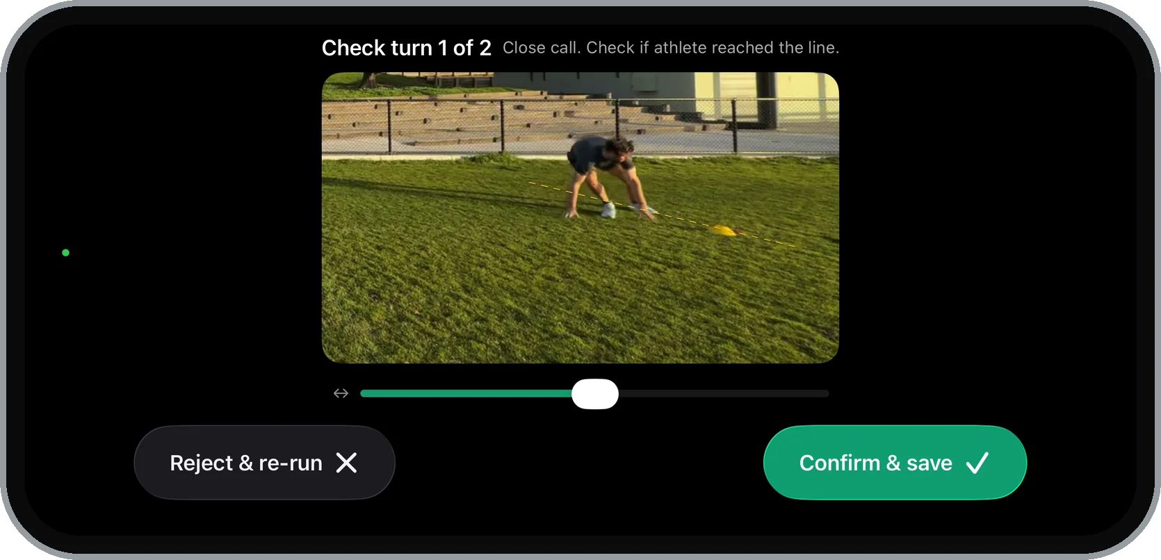Metric Sprint turn review on an iPhone for a 5-10-5 on grass: Check turn 1 of 2, Close call, a zoomed replay of the athlete planting at the line, a scrubber, and Reject & re-run or Confirm & save